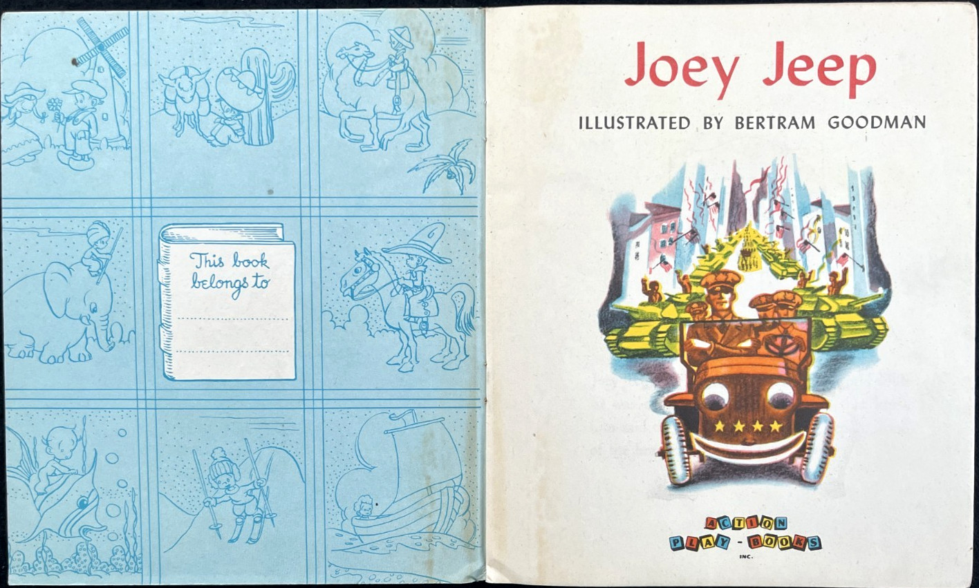 JOEY JEEP ~ 1st ed. children’s Action Play Book, Bertram Goodman, US Army 1945