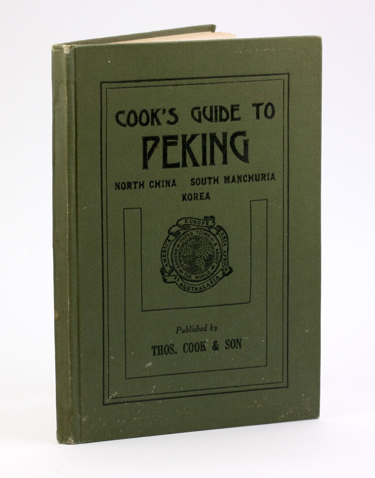 Thomas Cook, Son / COOK’S GUIDE TO PEKING NORTH CHINA SOUTH MANCHURIA KOREA