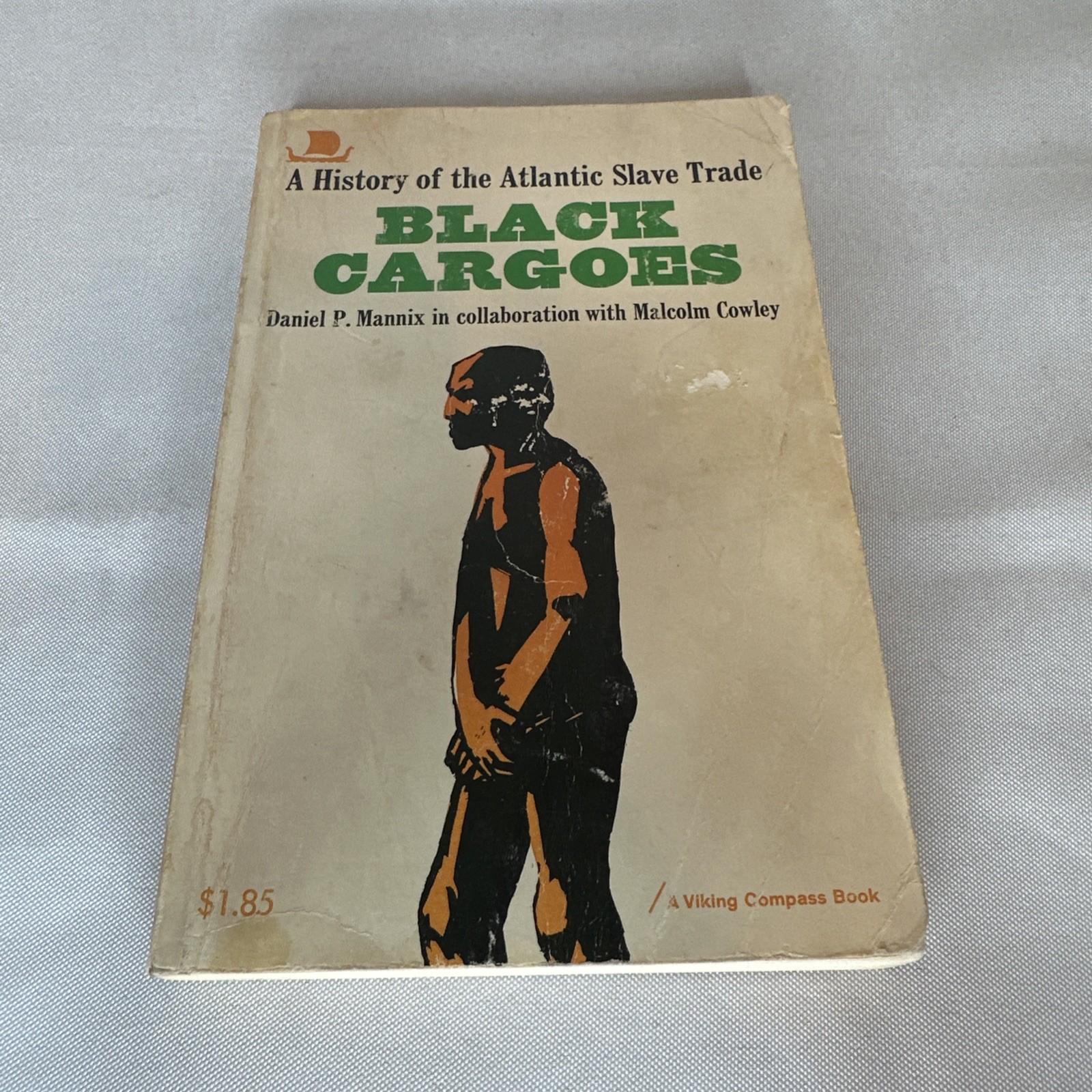 Black Cargoes, History of Atlantic Slave Trade – Daniel P. Mannix Malcolm Cowley