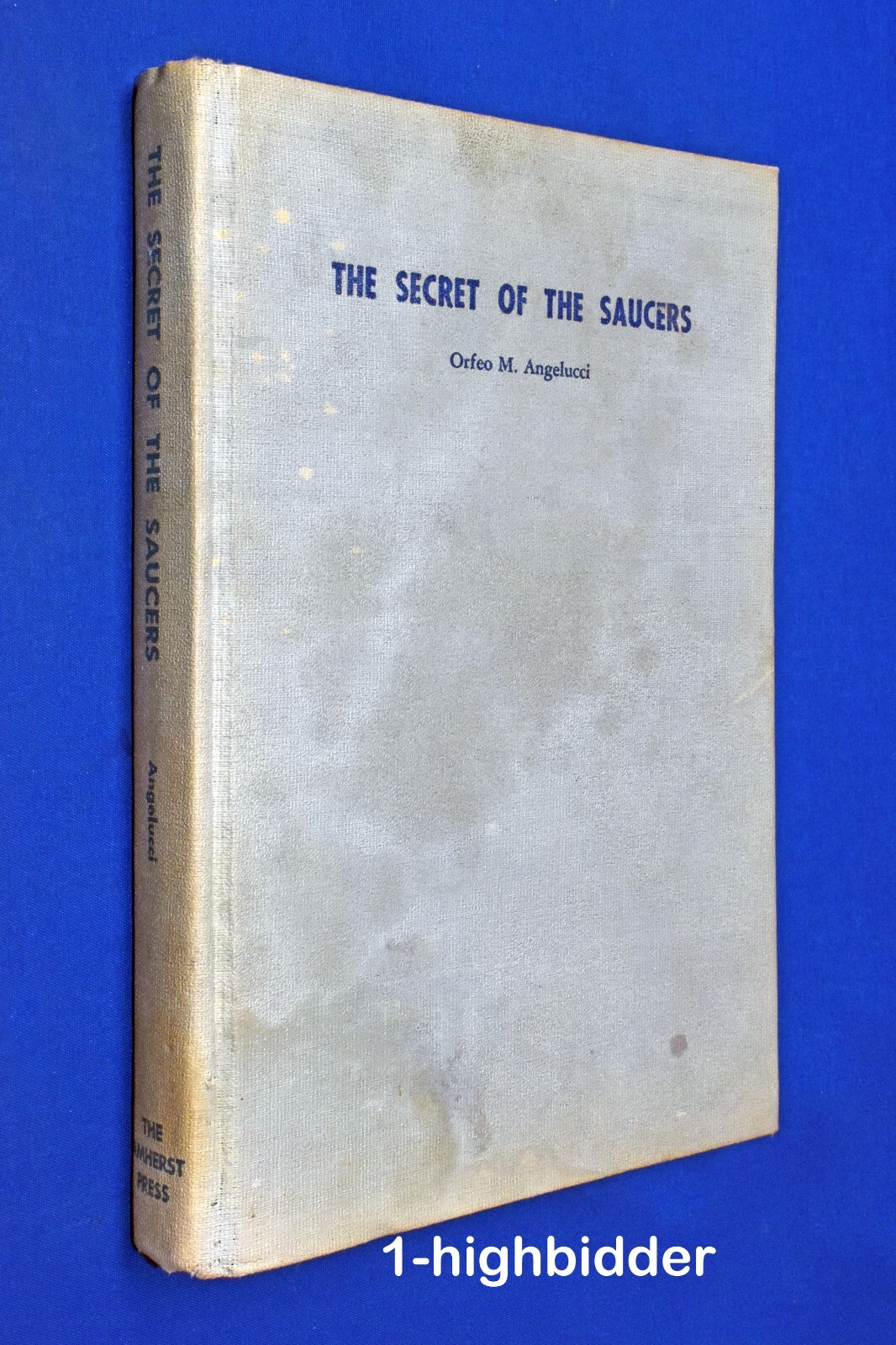 1955 The Secret of the Saucers 1st Edition Hardcover Orfeo M. Angelucci UFOs