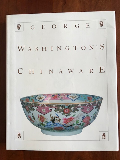 George Washington’s Chinaware, Mount Vernon Homeplace China, HCDJ, 1982