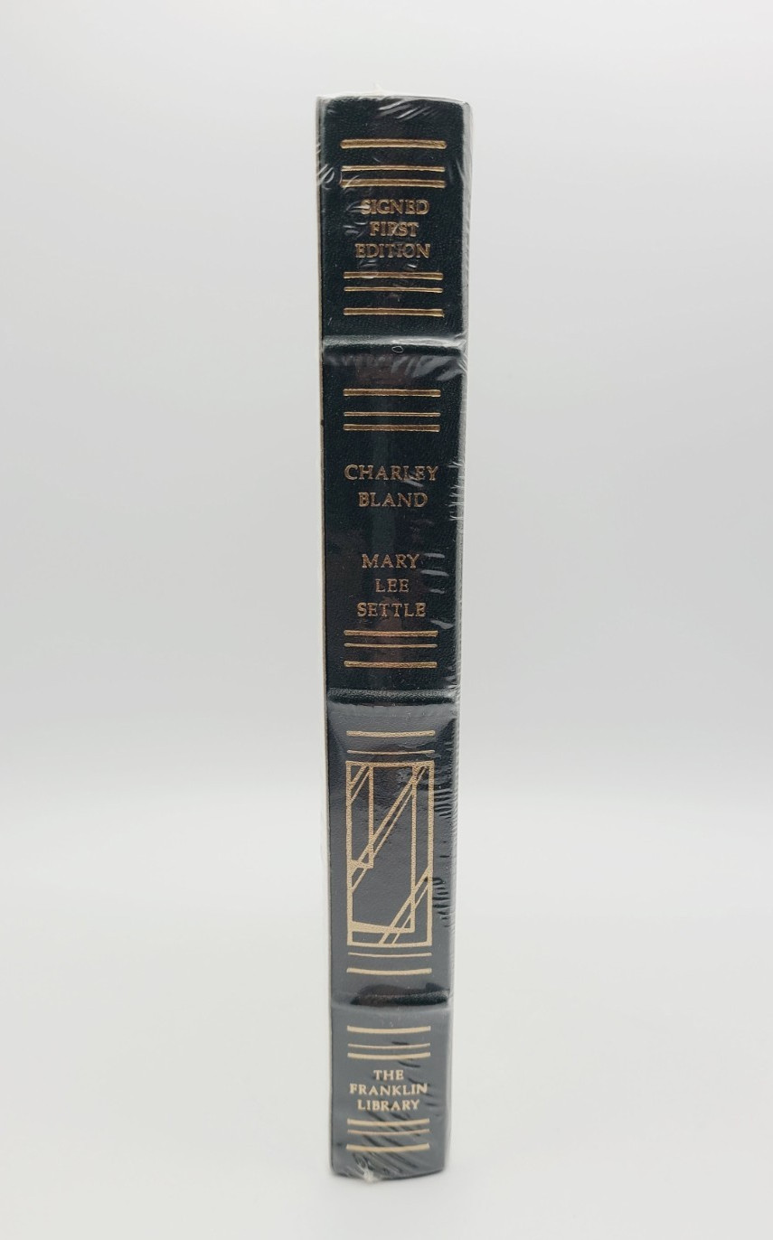 Charley Bland by Mary Lee Settle – Franklin Library First Edition Signed, Sealed
