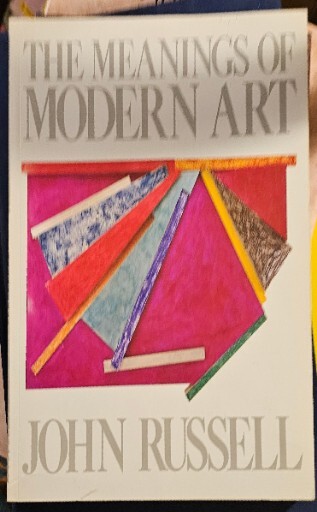 The Meanings of Modern Art 1st Edition 1981 John Russell Vintage Paperback Book