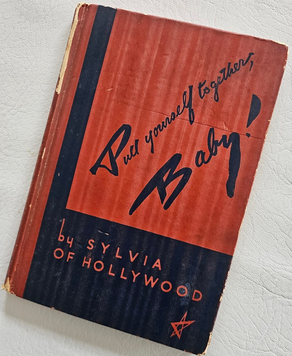 Vtg 1936 PULL YOURSELF TOGETHER BABY Sylvia of Hollywood BEAUTY CULTURE HC Illus