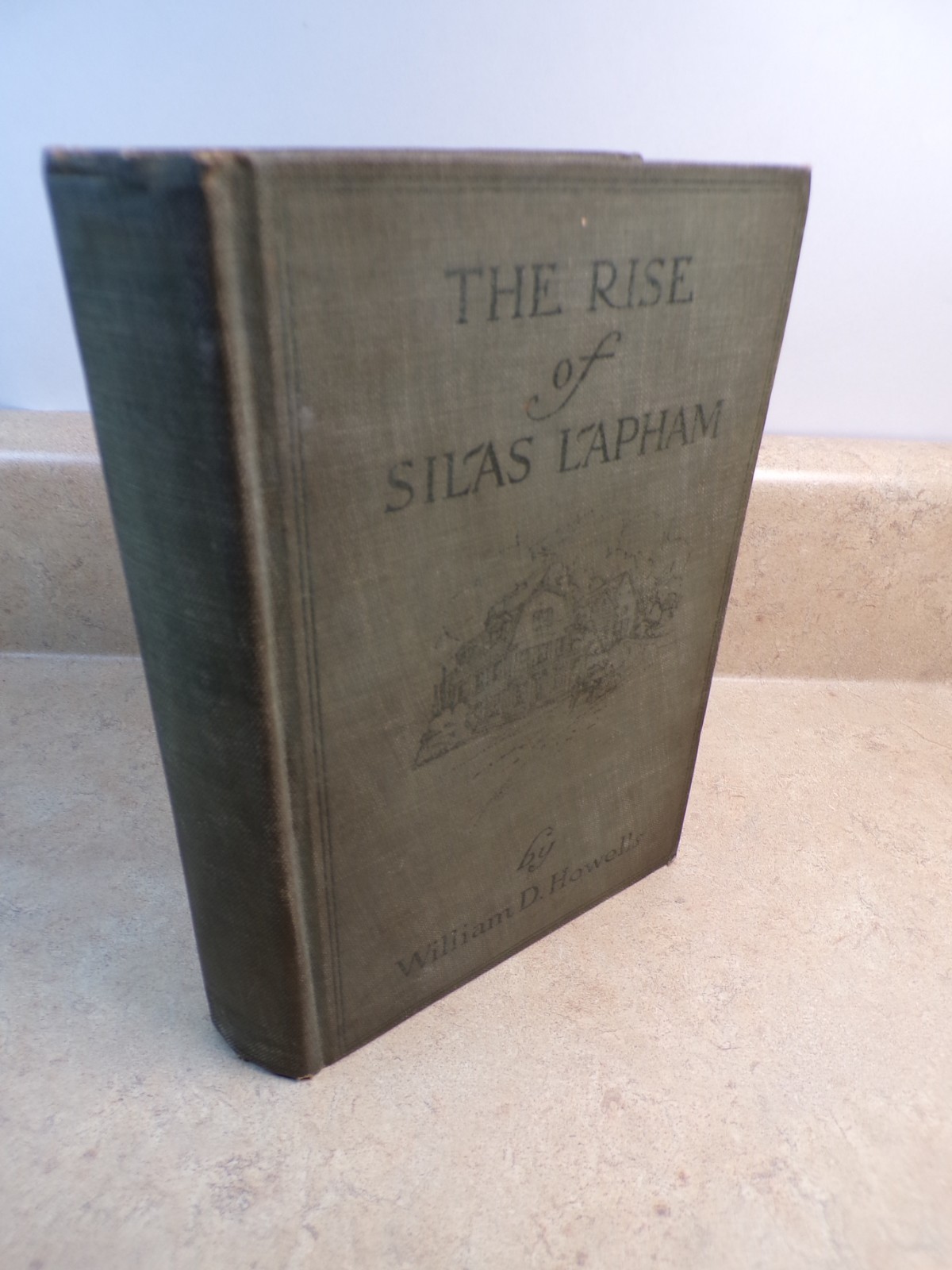 William D HOWELLS The Rise of Silas Lapham 1st Edition 1884 HC