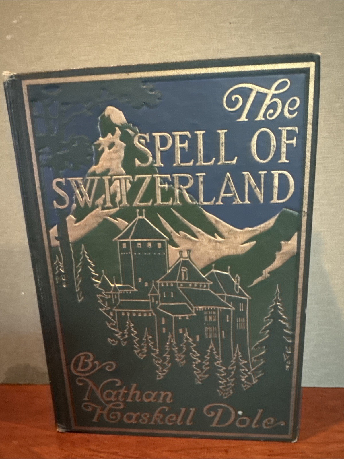 The Spell of Switzerland by N. H. Dole / Woldemar Ritter Illus. W/Map HC 1913