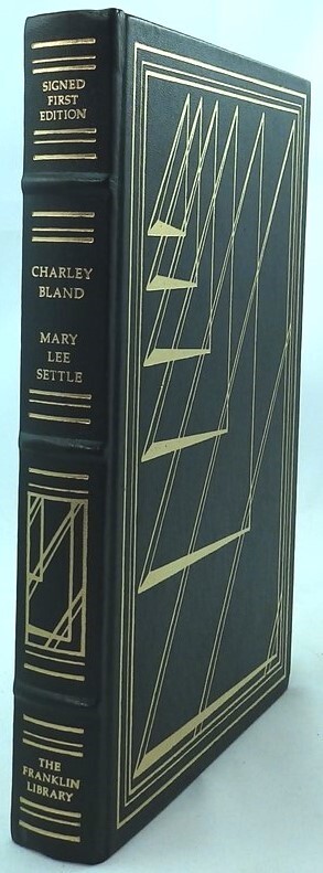 Mary Lee Settle: Charley Bland SIGNED First Edition Franklin Library LEATHER