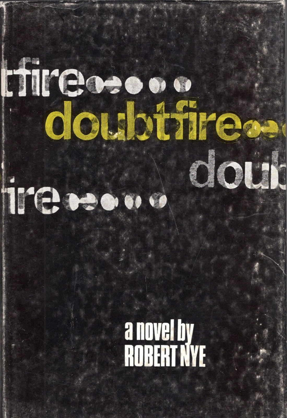 Robert Nye / Doubtfire a novel 1st Edition 1967