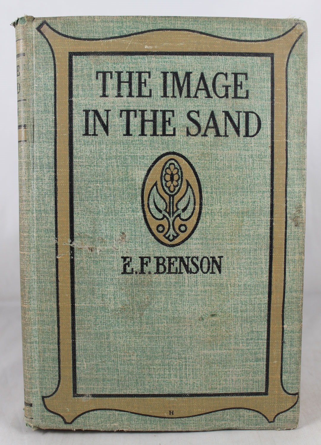 The Image In The Sand by E. F. Benson Pub. July, 1905 Hardcover
