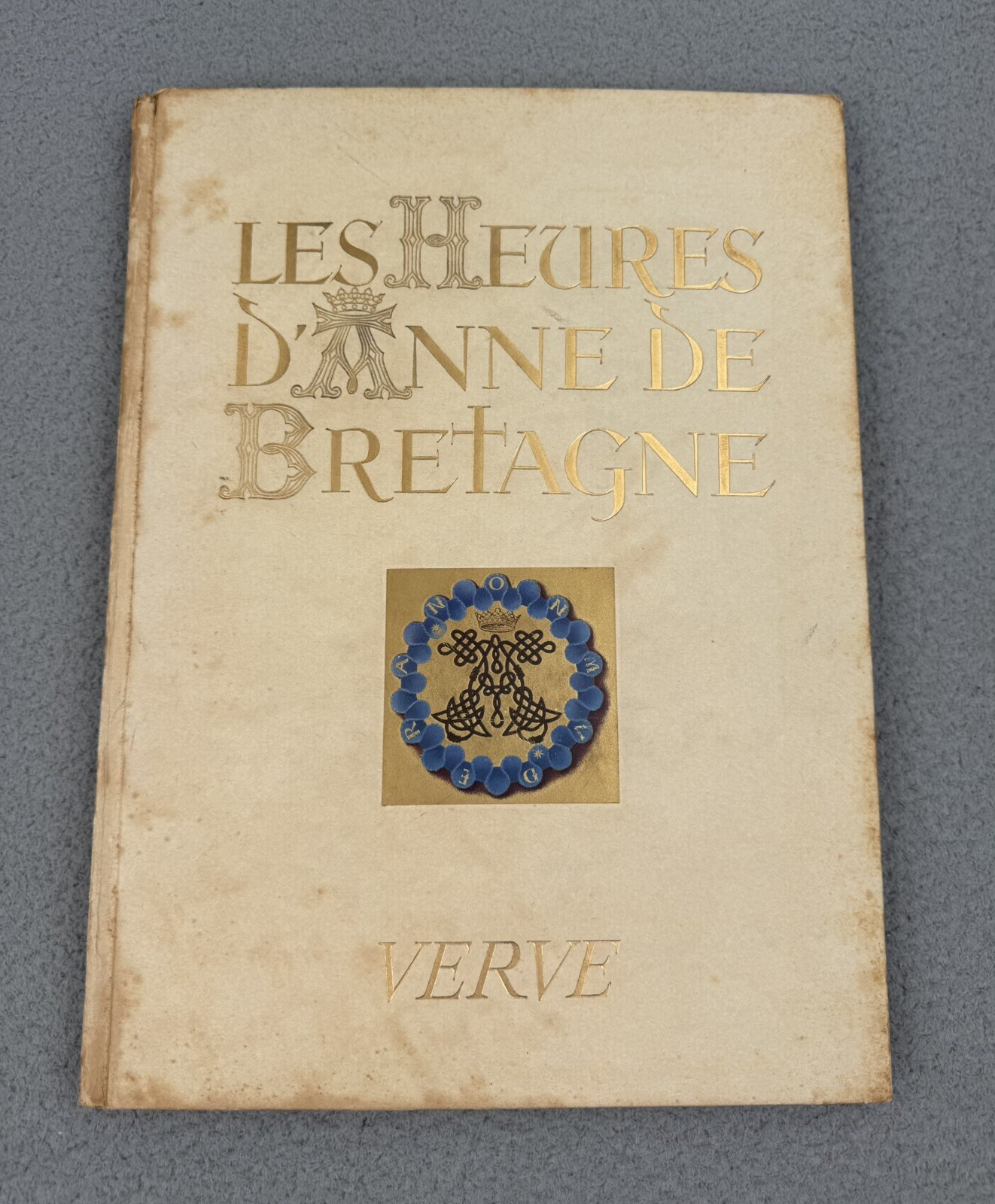 Les Heures D’anne De Bretagen Verve Vol. IV, No. 14 Et 15 Hardback 1943-1946