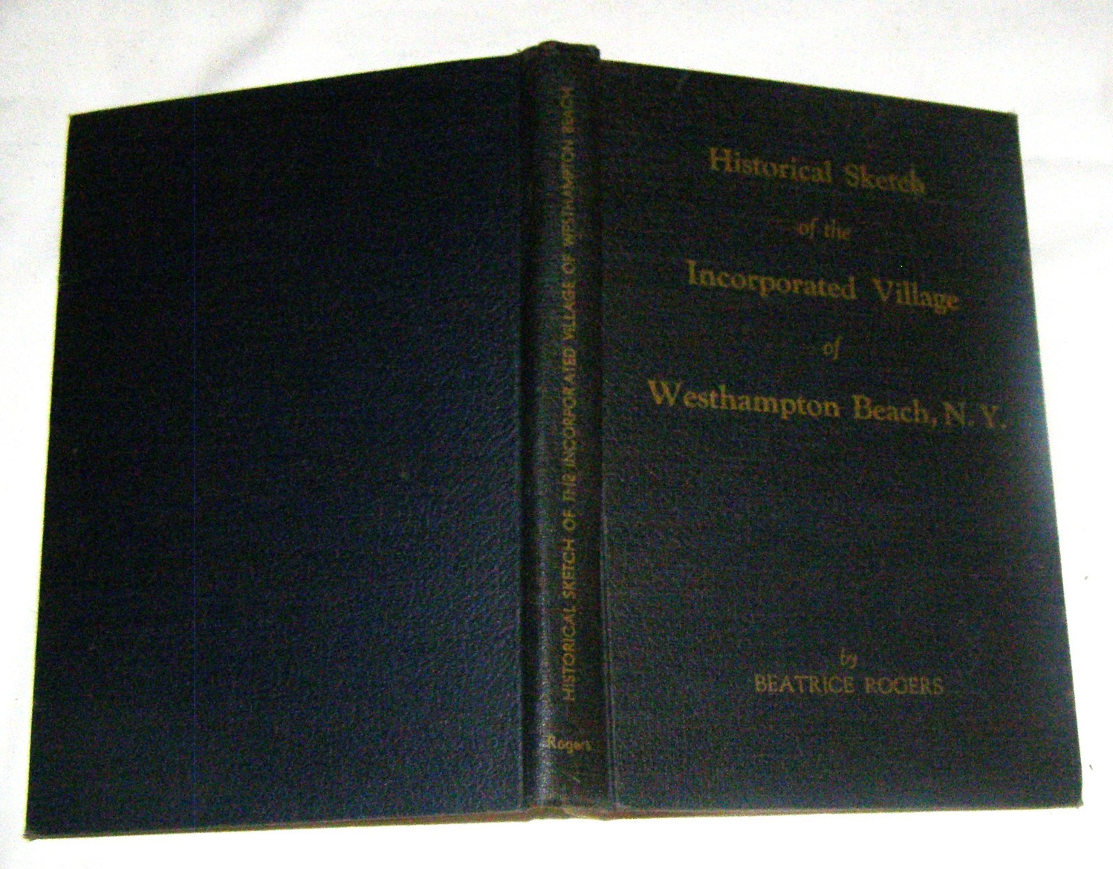 HISTORICAL SKETCH OF THE INCORPORATED VILLAGE OF WESTHAMPTON BEACH N.Y.1640-1951