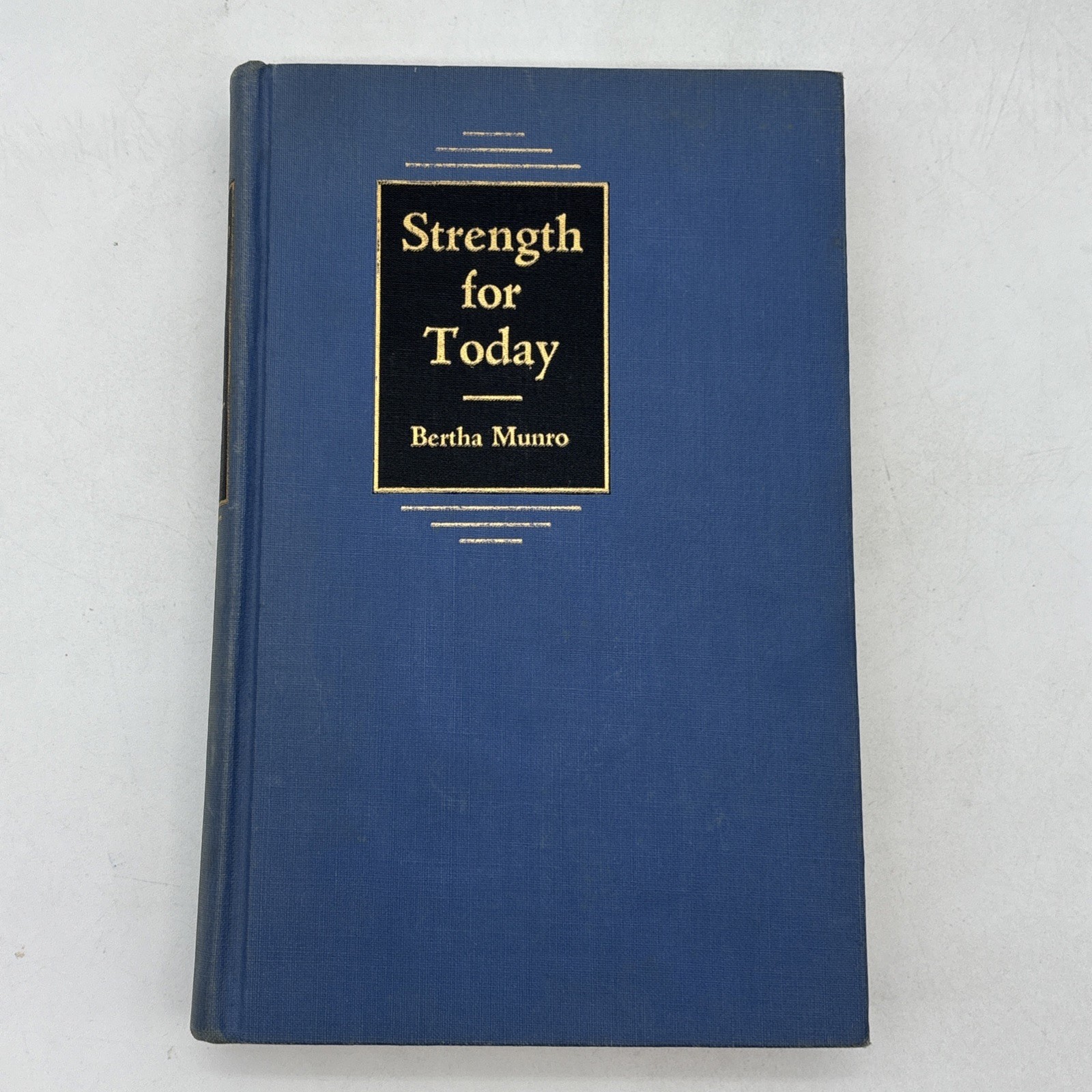 Strength For Today By Bertha Munro Daily Devotional Beacon Hill 2nd Print 1954