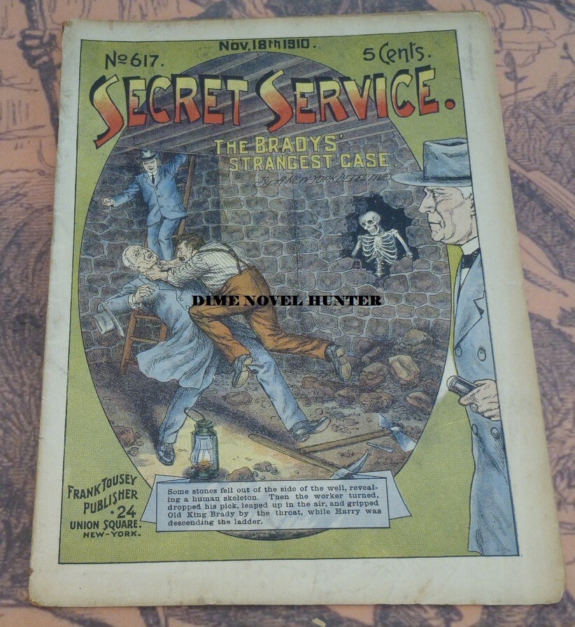 SKELETON IN THE WALL FRANK TOUSEY’S SECRET SERVICE 617 OLD KING BRADY DIME NOVEL