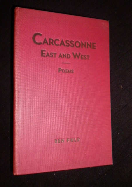 BEN FIELD: Carcassonne East and West 1932-1st American Book of Verse, Poetry