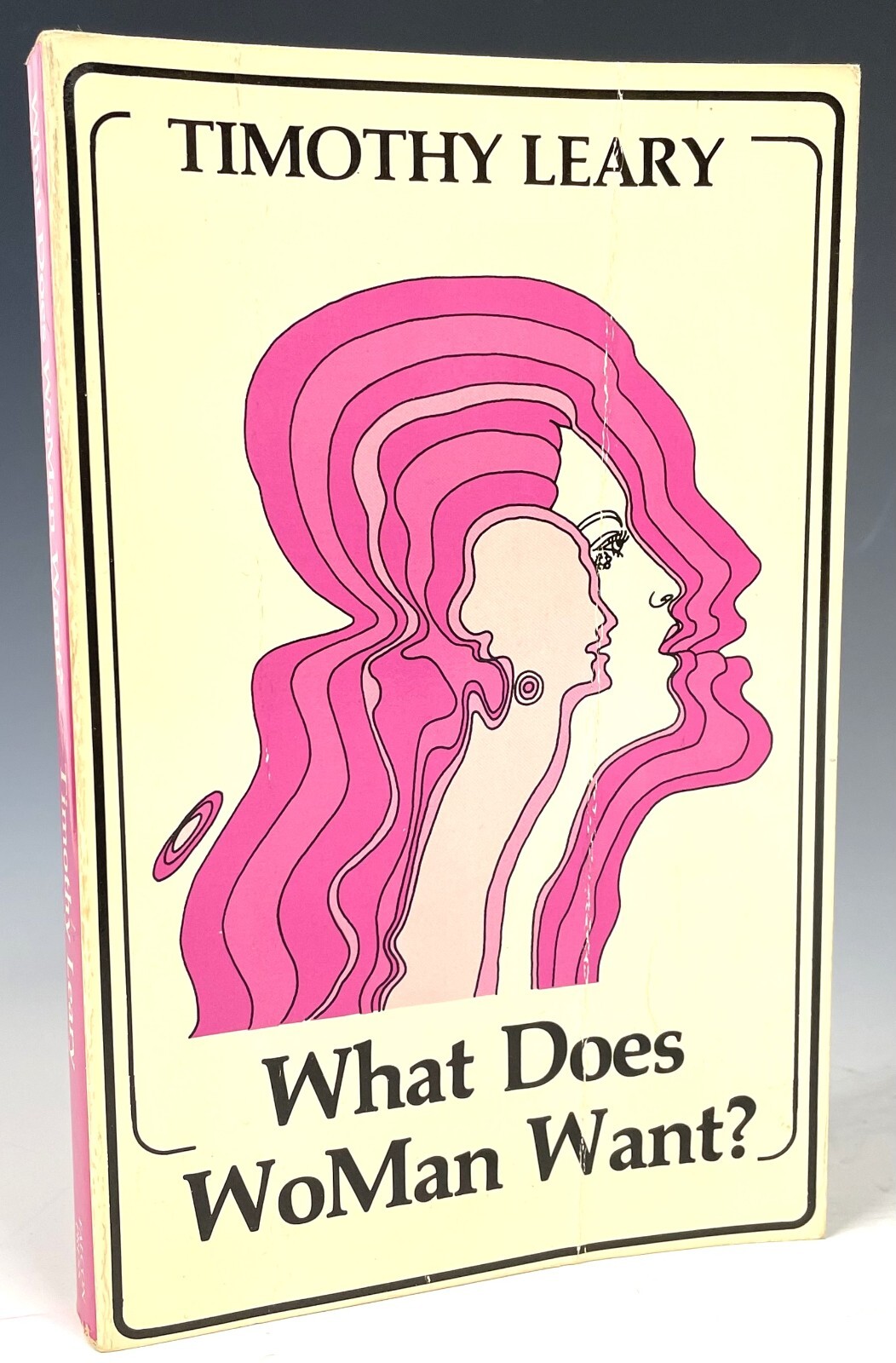 [Inscribed] Timothy Leary What Does WoMan Want? Falcon Press 1988