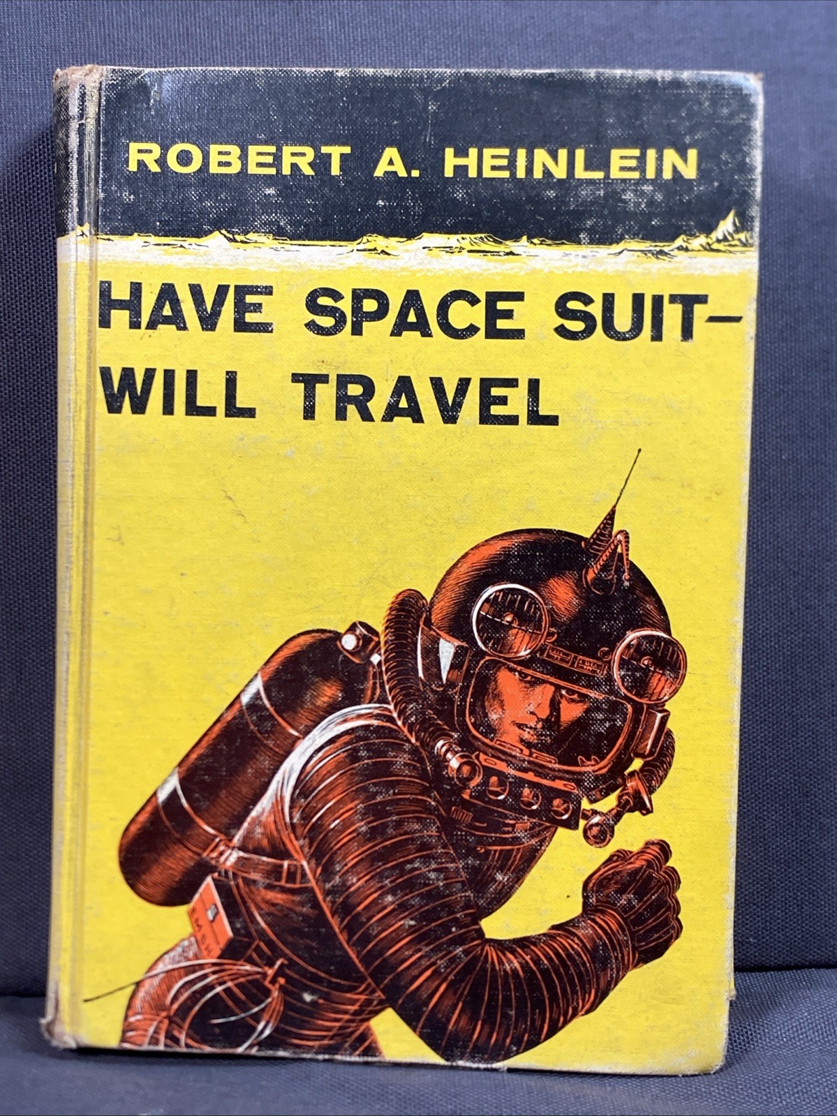 Robert A Heinlein HAVE SPACE SUIT—WILL TRAVEL 1st Edition – 1st Printing 1958