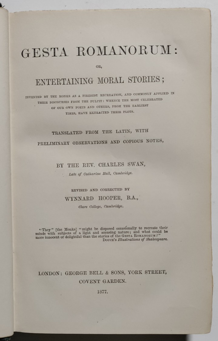 Gesta Romanorum – Charles Swan, Trans. – George Bell & Sons, London, 1877
