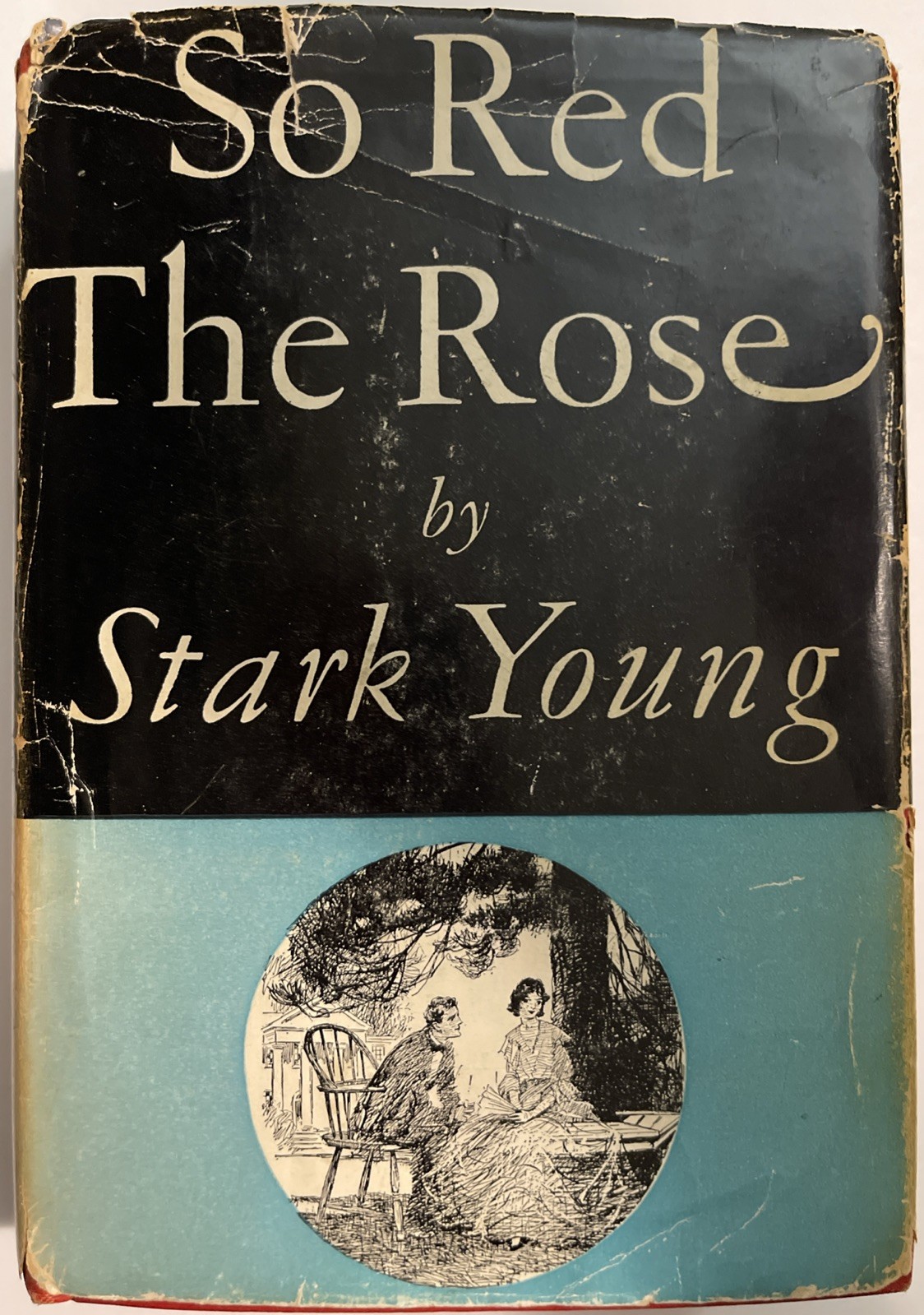 So Red the Rose by Stark Young 1934 HC/DJ The South American Civil War NOVEL