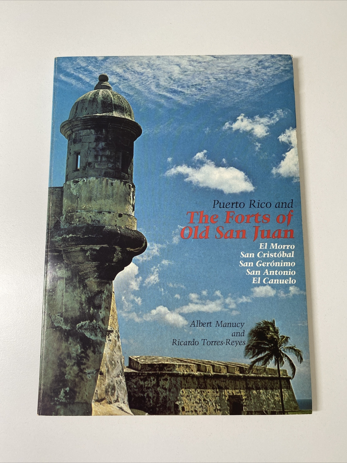 Puerto Rico And The Forts Of Old San Juan By Albert Manucy 1973