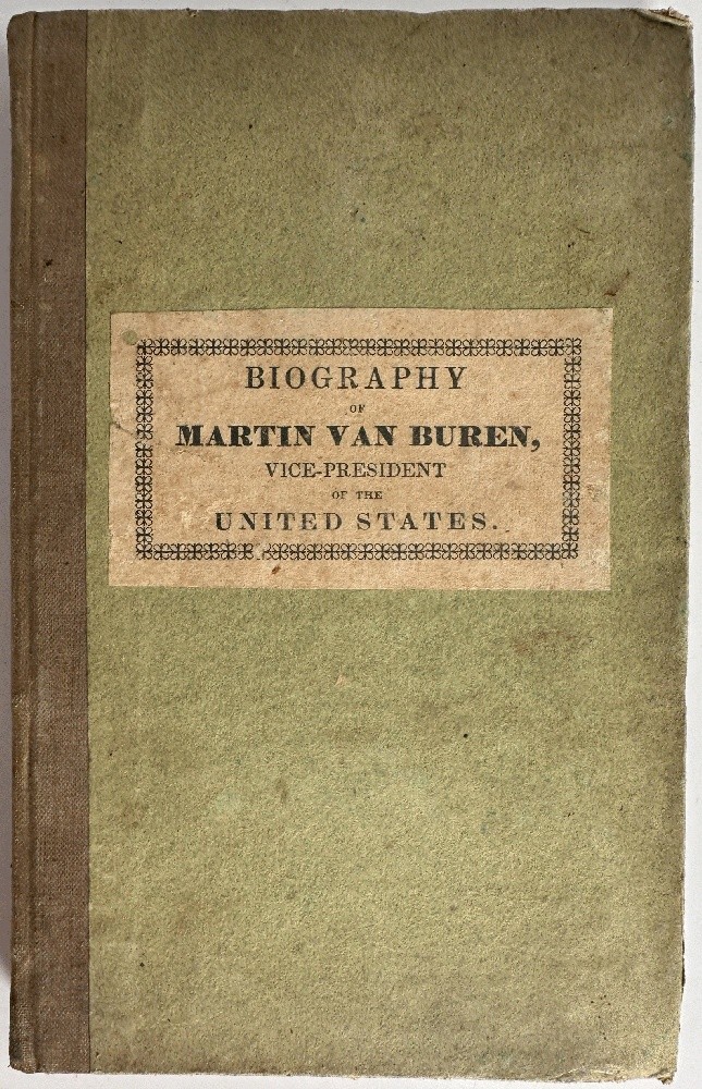 Biography of Martin Van Buren, Vice President of the United States with an App..