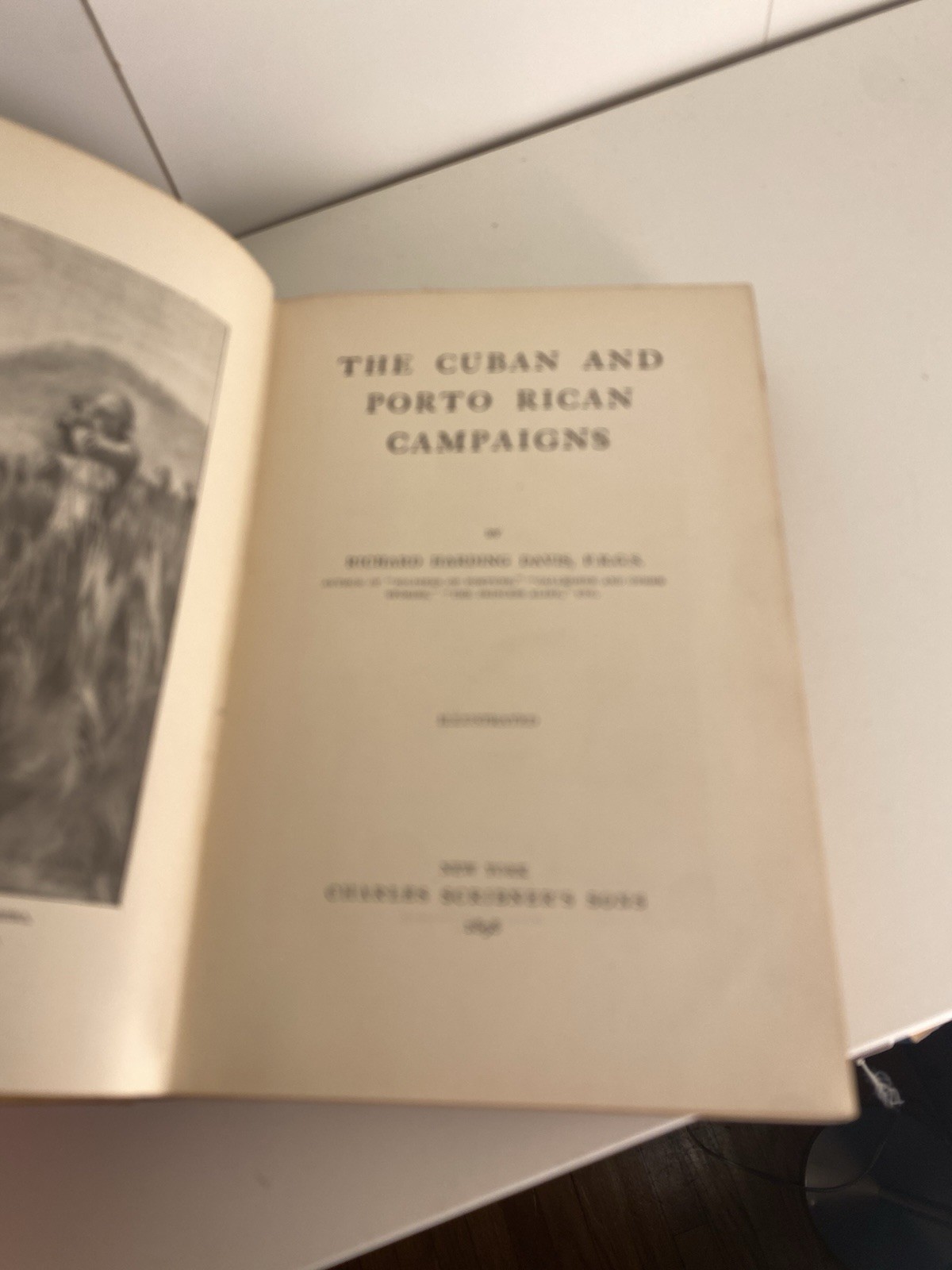 1898 The Cuban And The Porto Rican Campaigns 1st Edition Richard Harding Davis