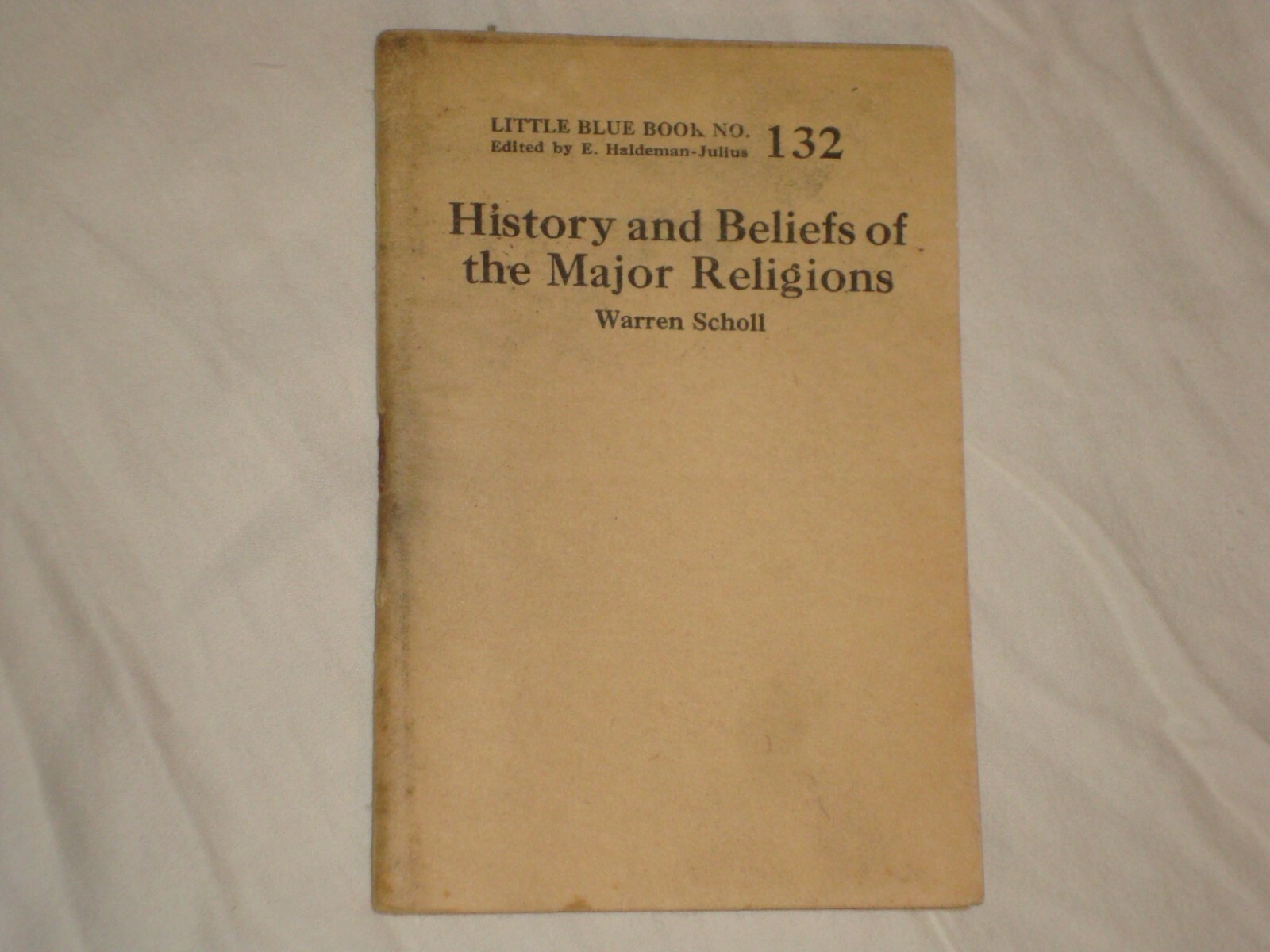 Little Blue Book 132, History of Beliefs of Major Religions, print circa 1925