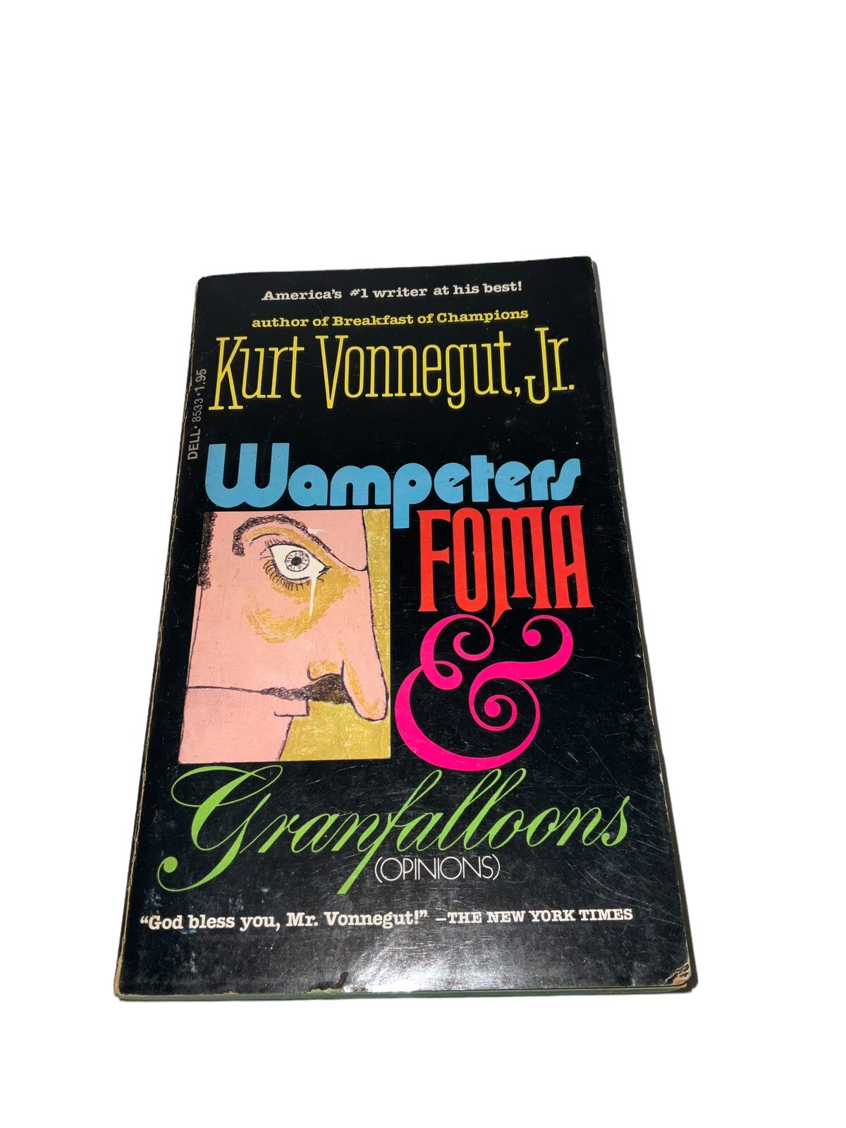 Wampeters, Foma & Granfalloons (Opinions) Kurt Vonnegut, Jr 1976 1st Dell PB VTG