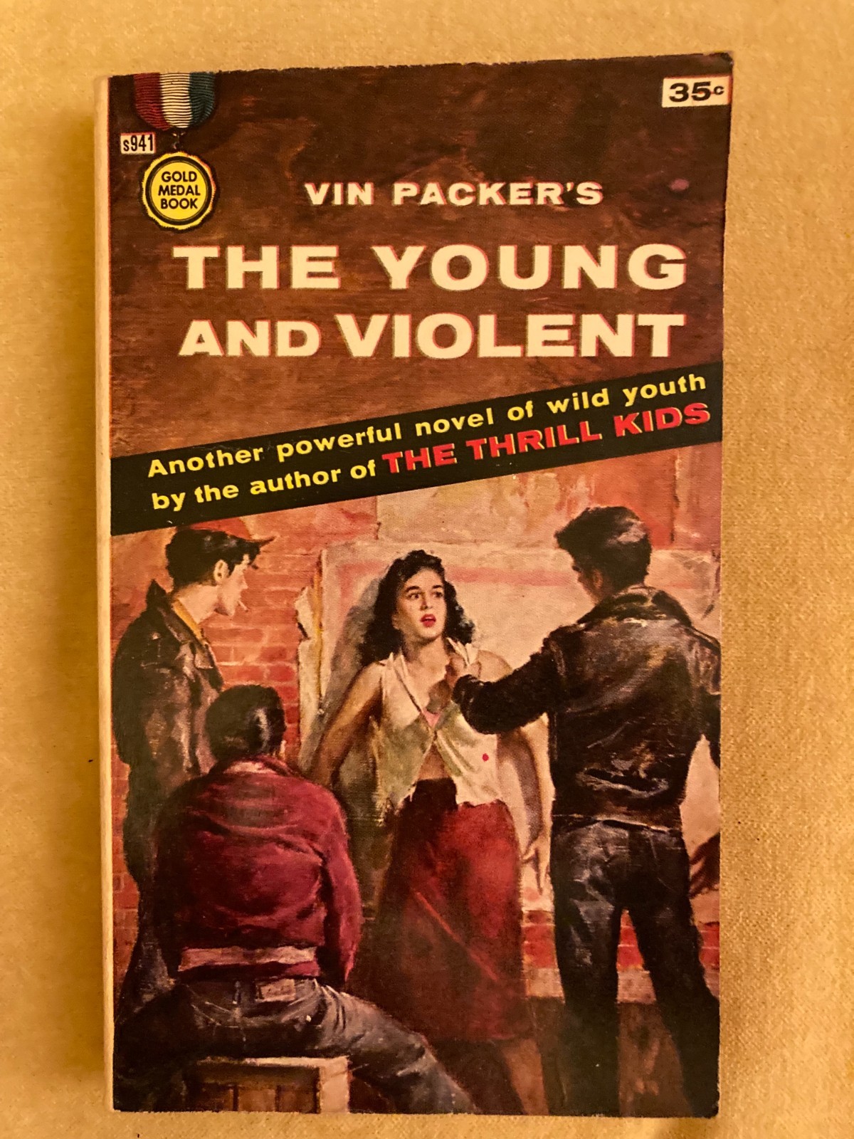The Young and Violent – Vin Packer – Gold Medal s941 PB 1956 2nd Printing