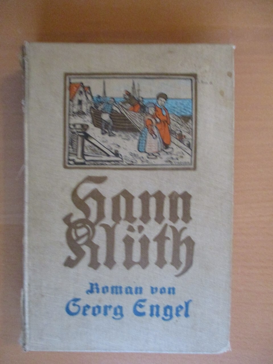 Hann Klüth | Georg Engel | Grethlein & Co | 1910 | Old German Book | Novel