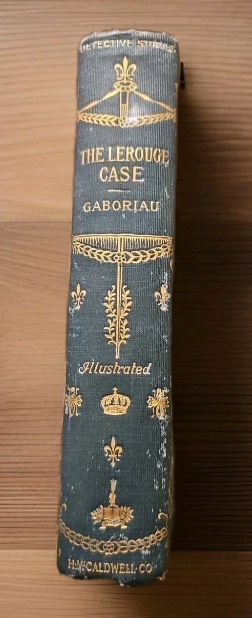 The LEROUGE Case Emile Gaboriau 1900 H. M. Caldwell Pub Acceptable Condition