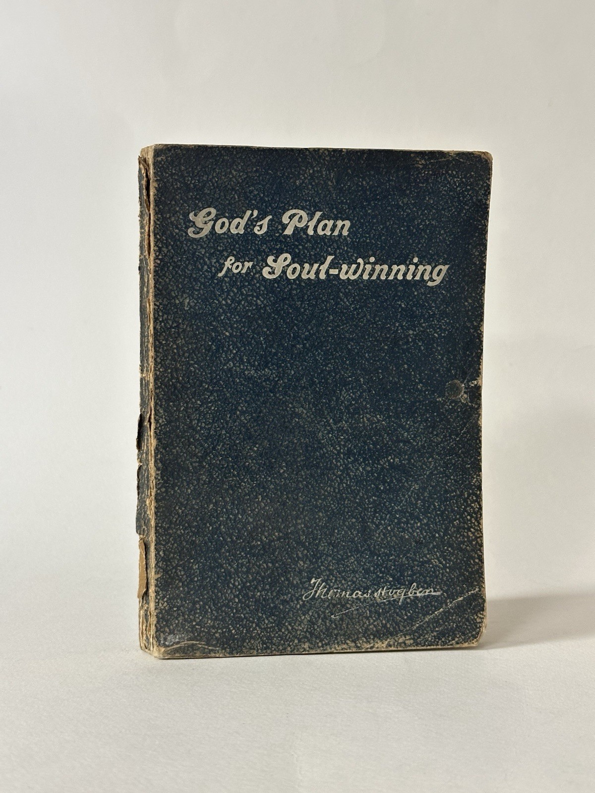 God’s Plan for Soul-Winning, Thomas Hogben. 1910 3rd Edition. Mind, Spirituality