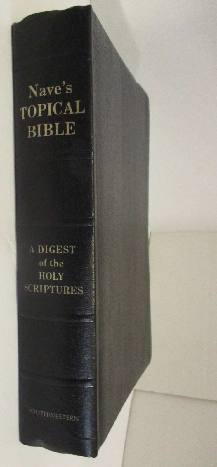 Nave’s Topical Bible Encyclopedia A Digest Of the Holy Scriptures 1962 Indexed