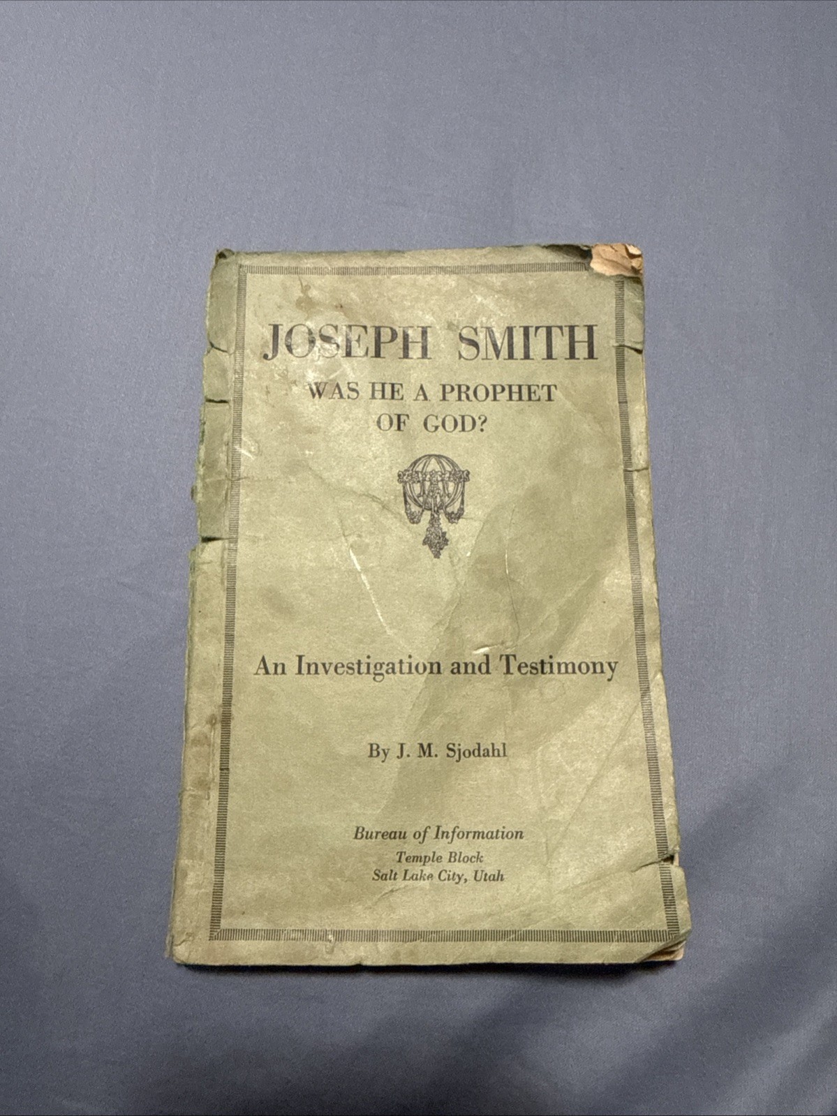 Joseph Smith Was he a prophet of God? Book By J M Sjodah 1891 Mormon LDS