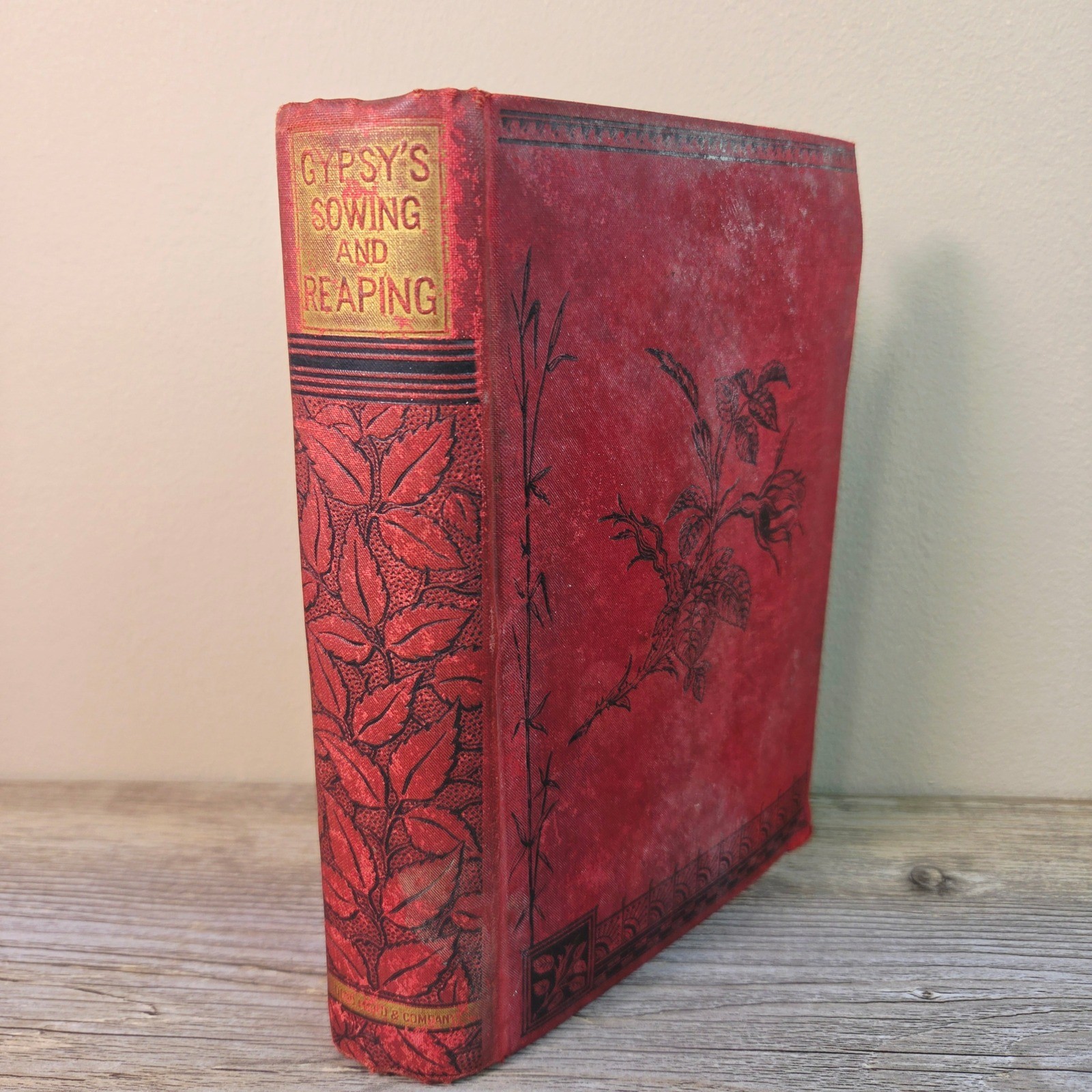 Gypsy’s Sowing and Reaping E Stuart Phelps 1890 Antique Book Red Decorative
