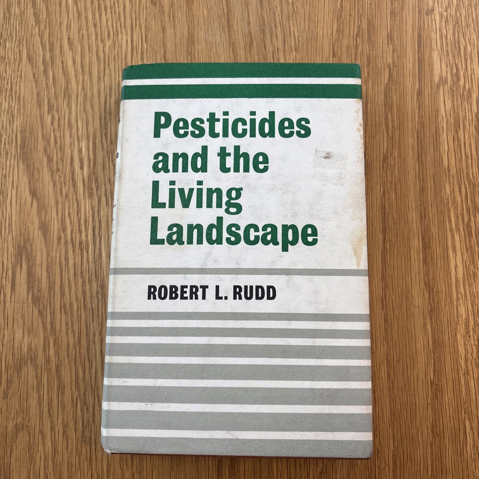 Pesticides and the Living Landscape Robert L. Rudd – 1965 vintage hardback book