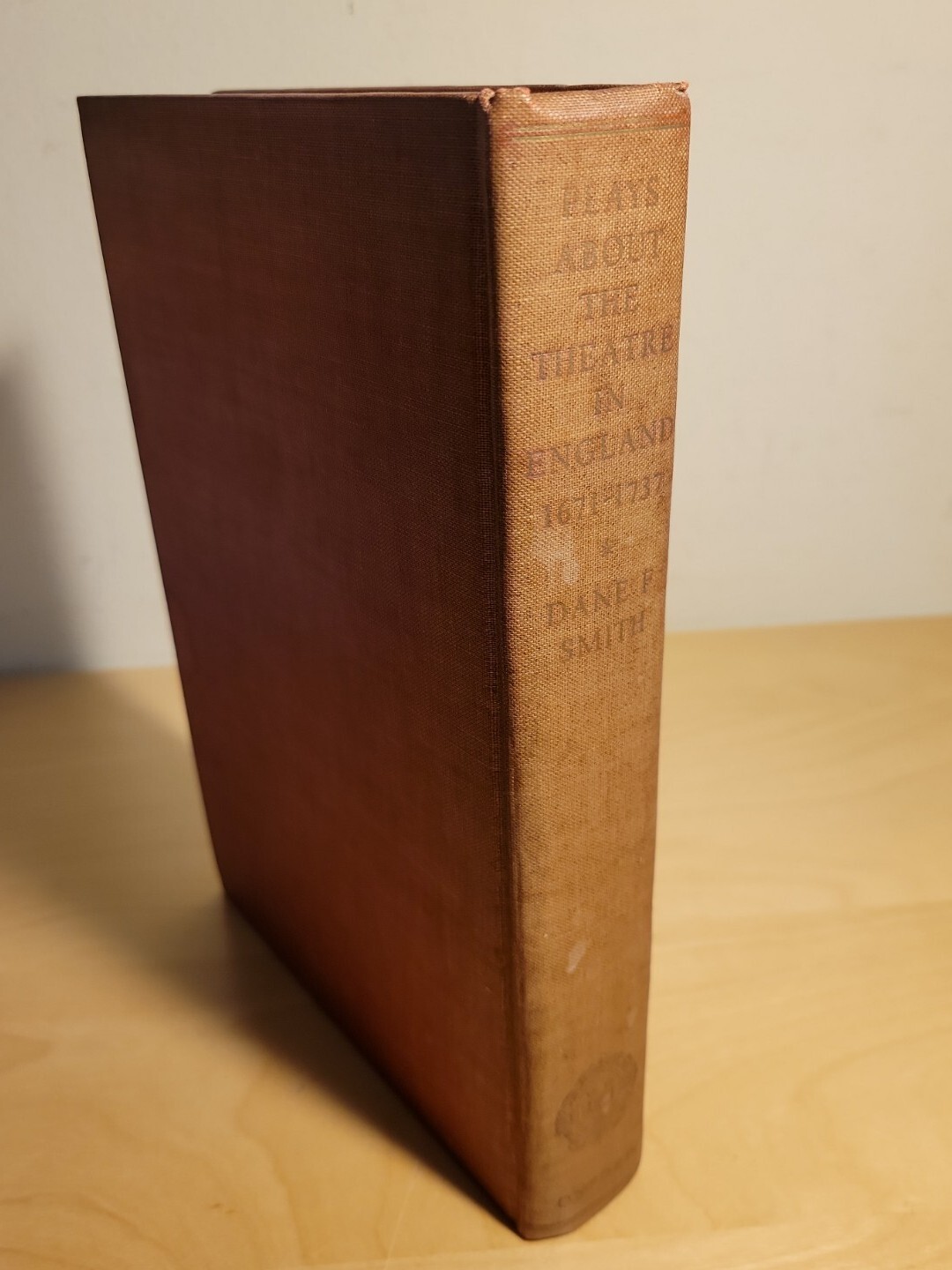 Plays About The Theatre In England 1671-1737 Dane F. Smith 1st Edition 1936