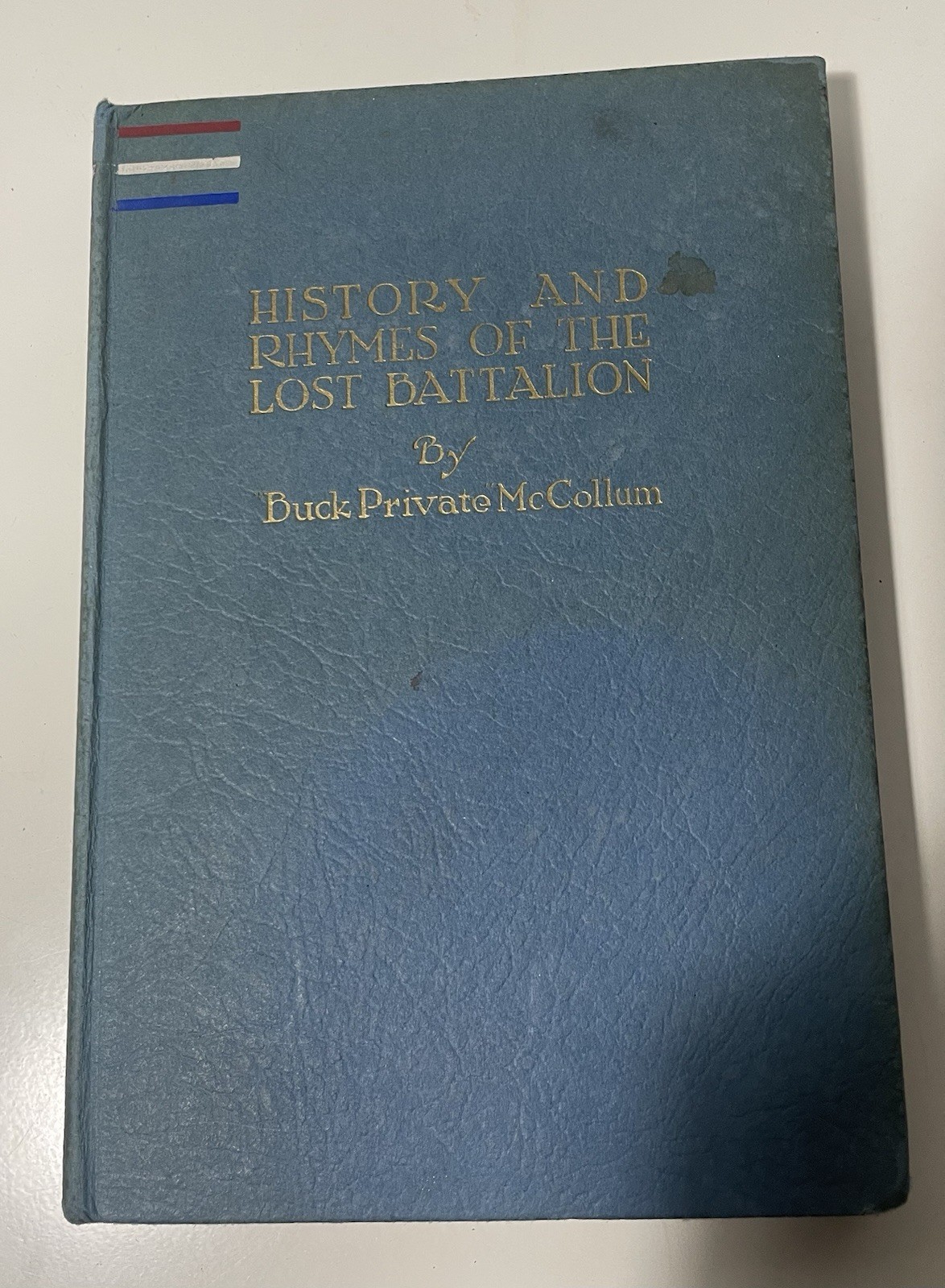 1939 HISTORY & RHYMES OF THE LOST BATTALION BY BUCK PRIVATE MCCOLLUM 40th Print