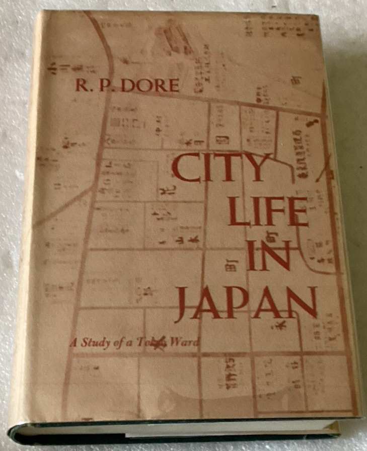 City Life in Japan: Life in a Tokyo Ward/R. P. Dore/1958 VERY GOOD 1ST ED HC/DJ