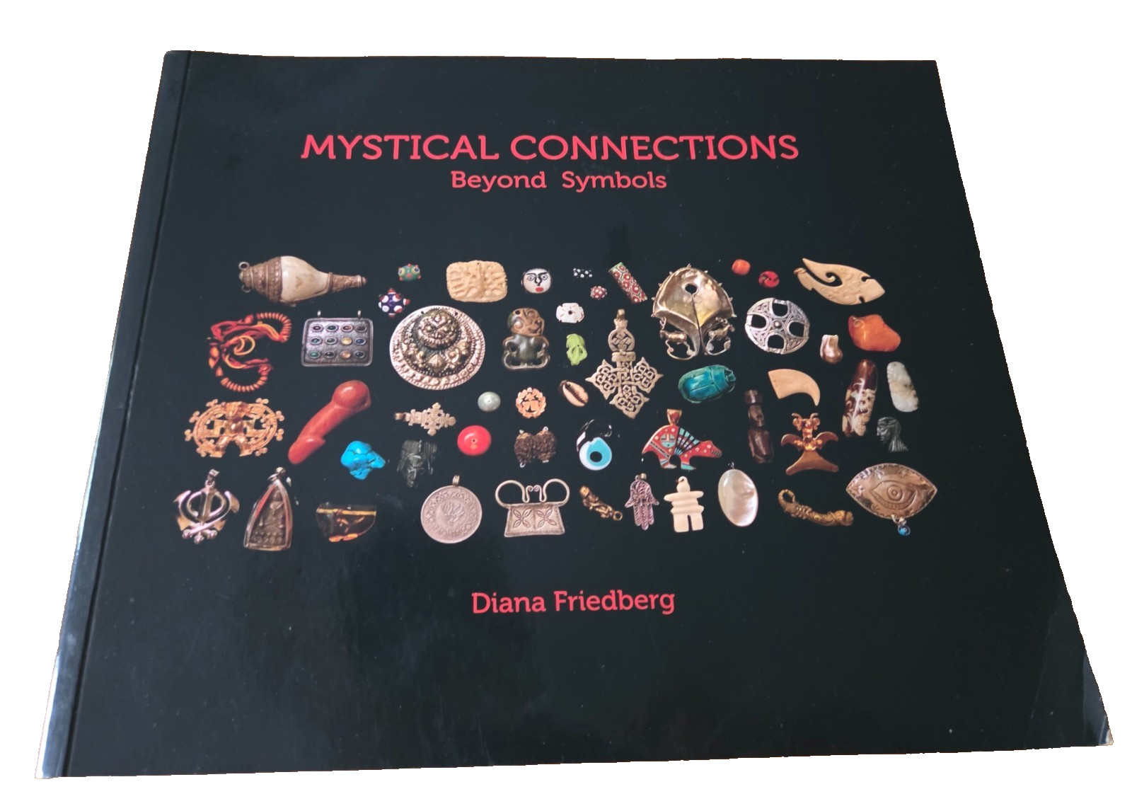 Rare Signed Mystical Connections Beyond Symbols, Diana Friedberg Softcover 2021