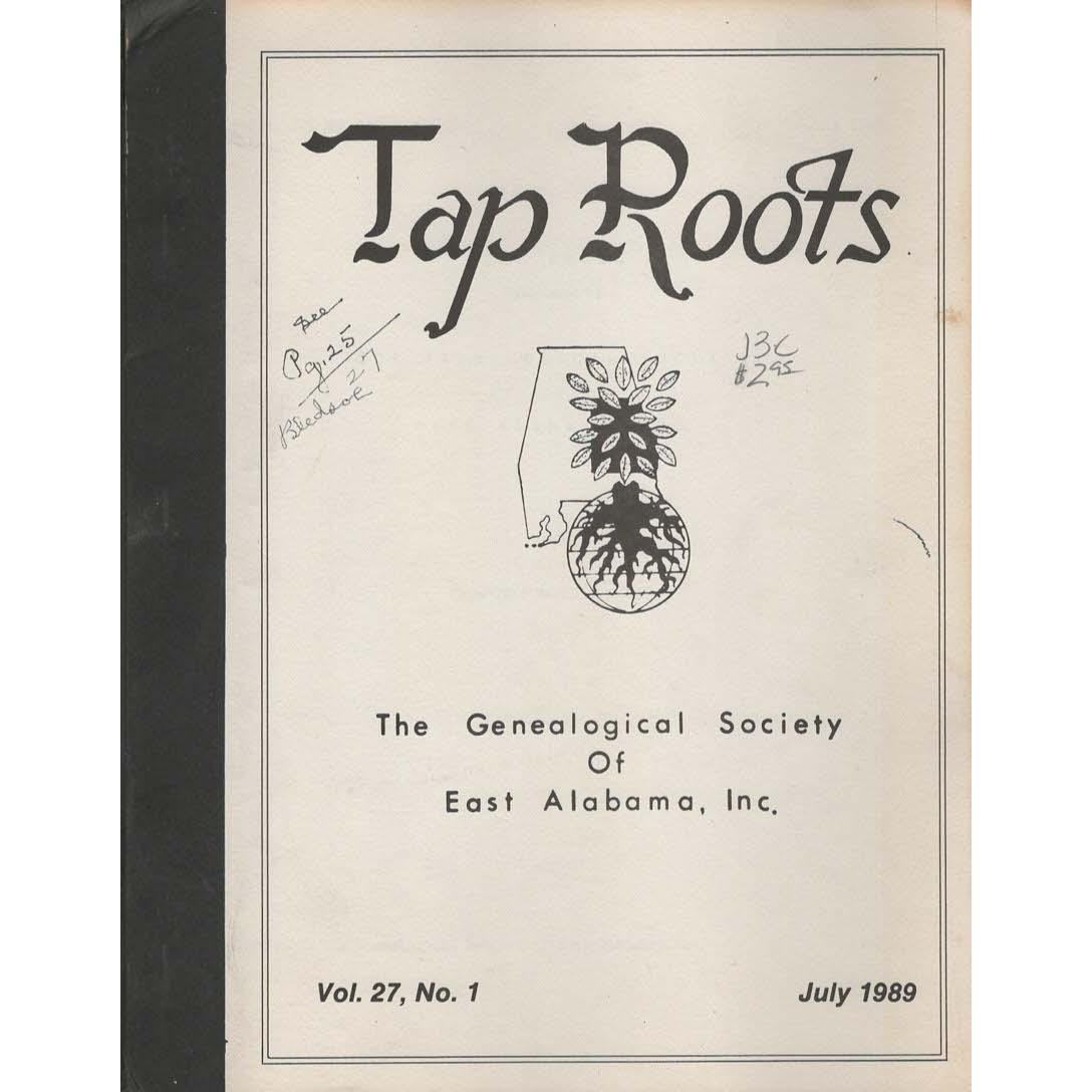Tap Roots Genealogical Society East Alabama July 1989 Magazine History