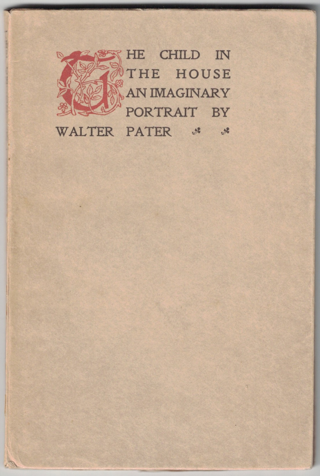 THE CHILD IN THE HOUSE by Walter Pater 1895 Thomas B. Mosher Press