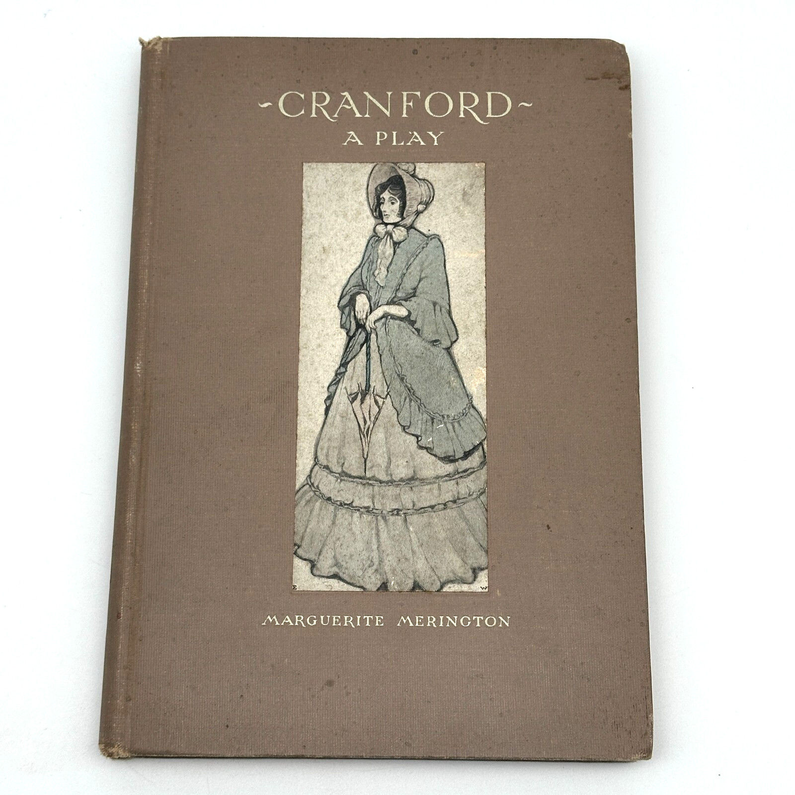 RARE Antique 1905 Cranford A Play by Marguerite Merington Gaskell Drama