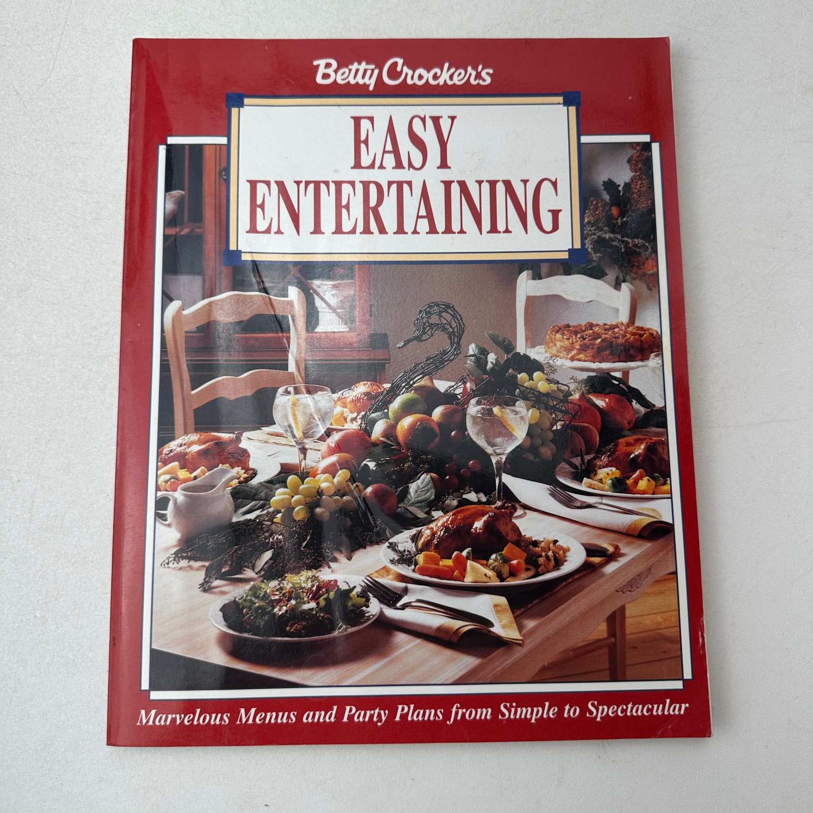 Betty Crocker’s Easy Entertaining Marvelous Menus Party Plan Julie Turnbull 1992