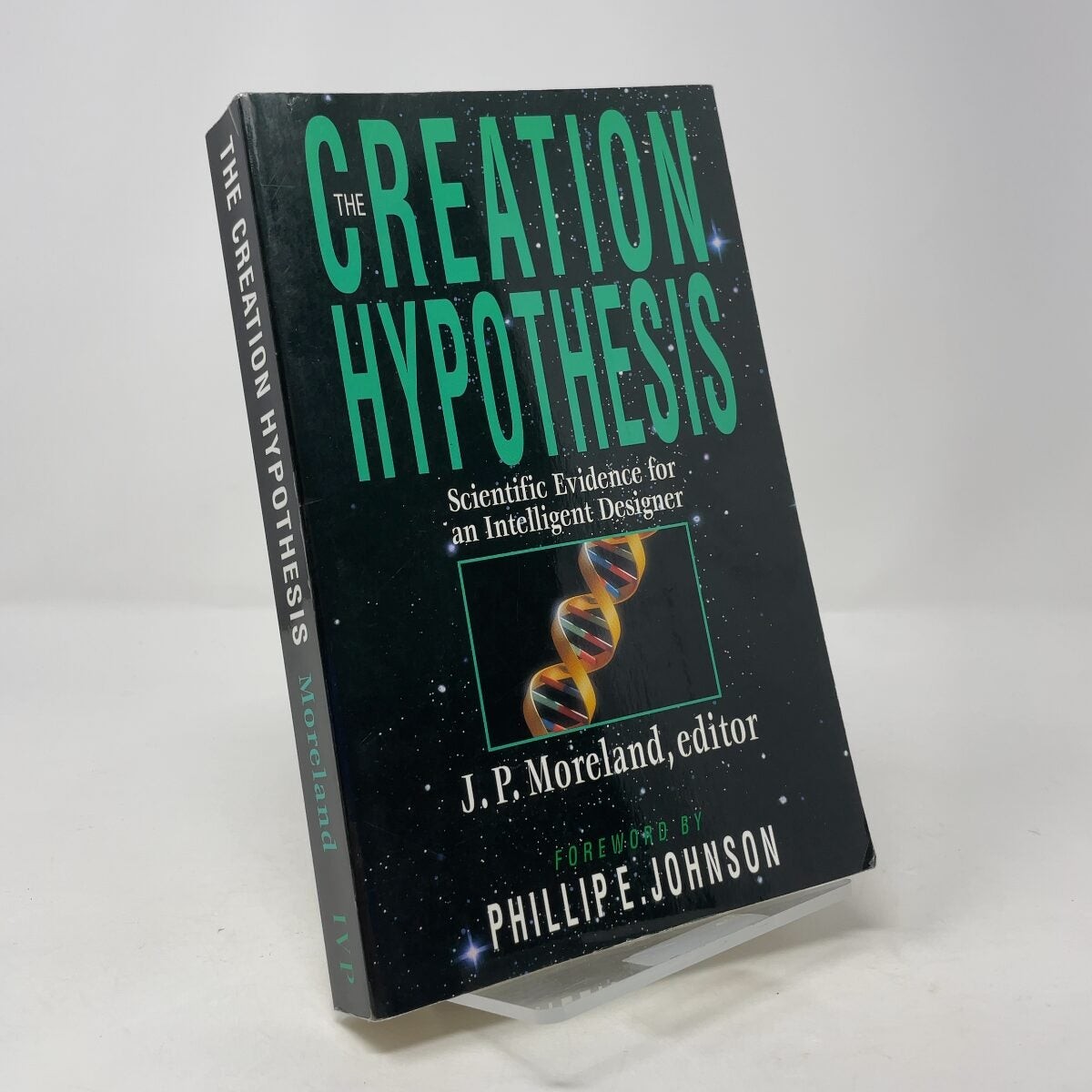 The Creation Hypothesis by J. P. Moreland (editor) PB First Thus Very Good 1994