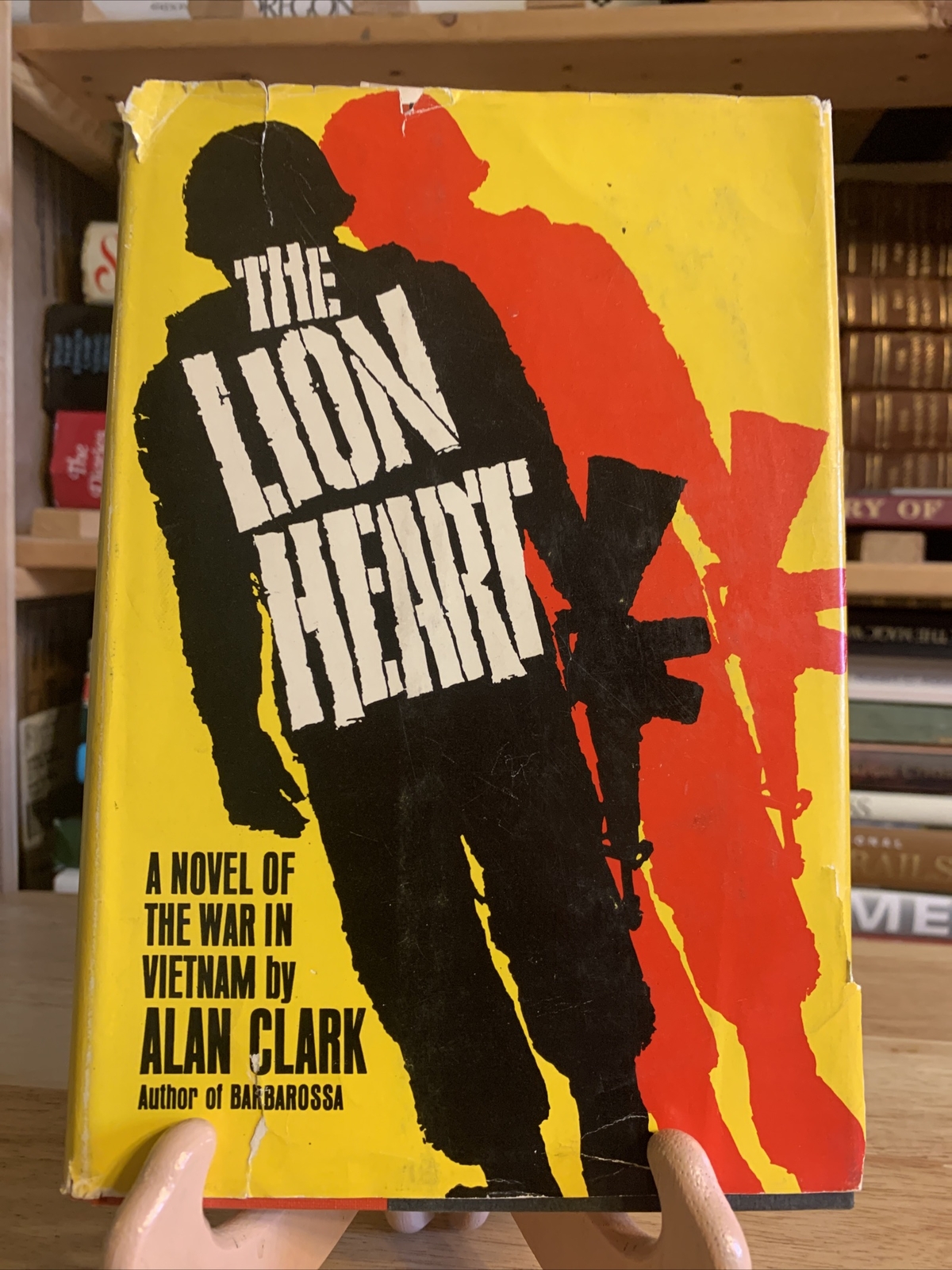 Vintage The Lion Heart By Alan Clark A Novel Of The War In Vietnam HC DJ 1969
