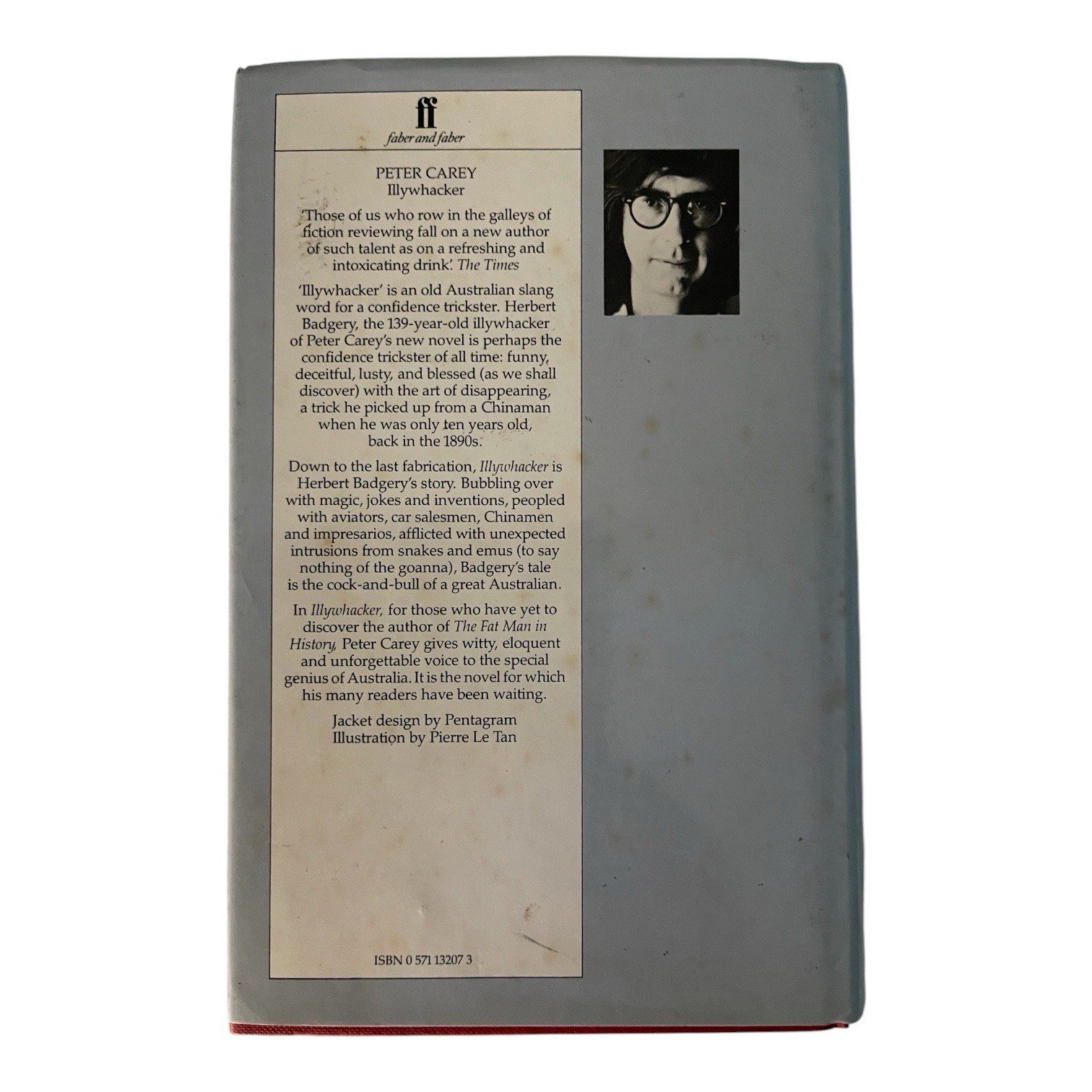 Illywhacker – Peter Carey 1985 Hardback UK First Edition First Printing Faber