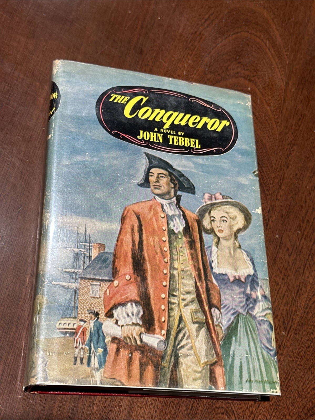 The Conqueror By John Tebble HC DJ 1951 B-112425
