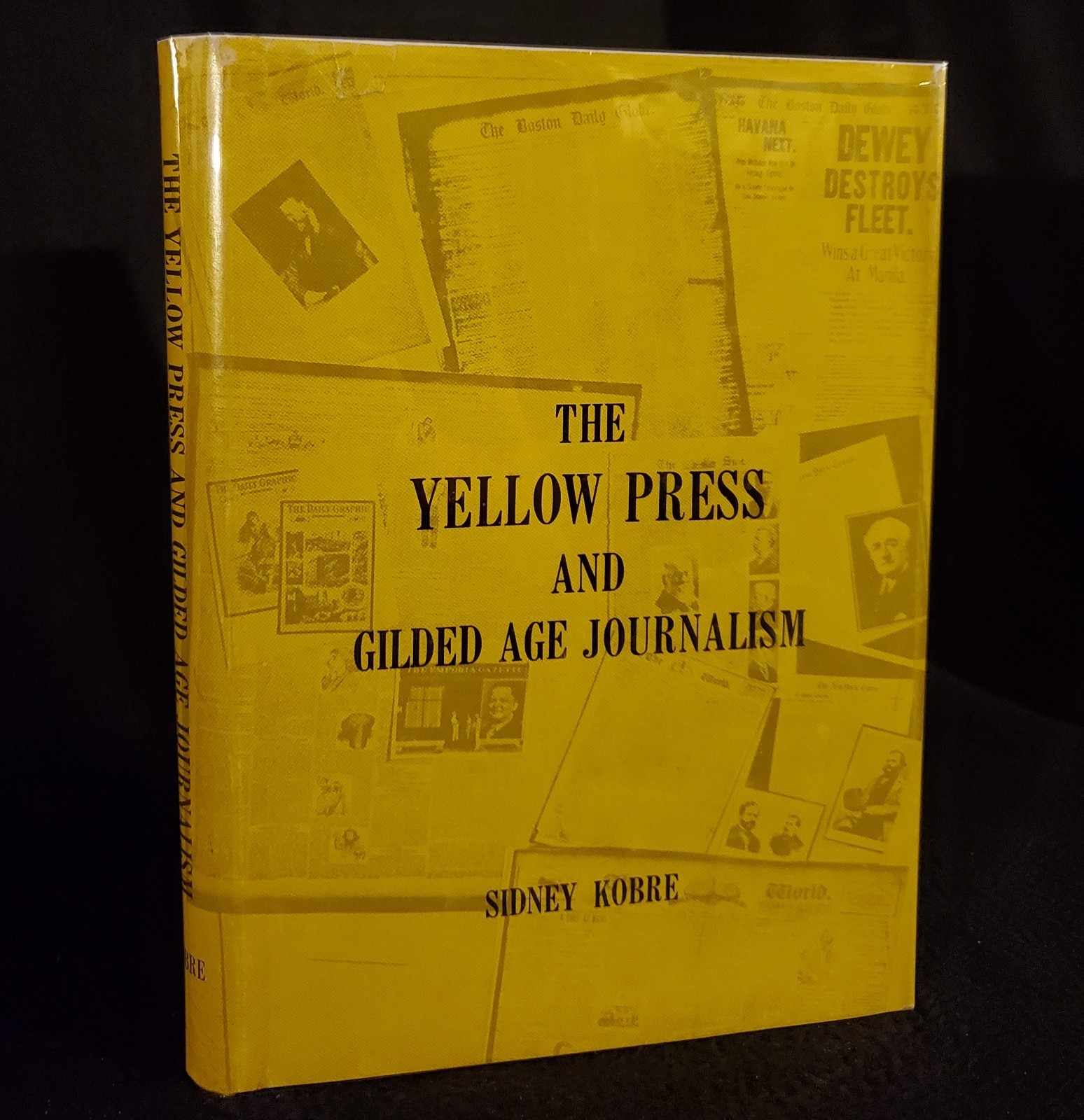 The Yellow Press and Gilded Age Journalism by Sidney Kobre – Hardcover w/ Jacket
