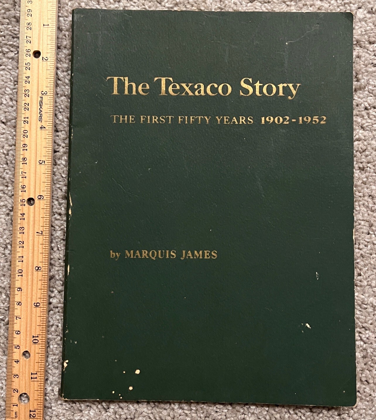 Nice Book: „The Texaco Story: First Fifty Years 1902-1952“ by Marquis James 1953
