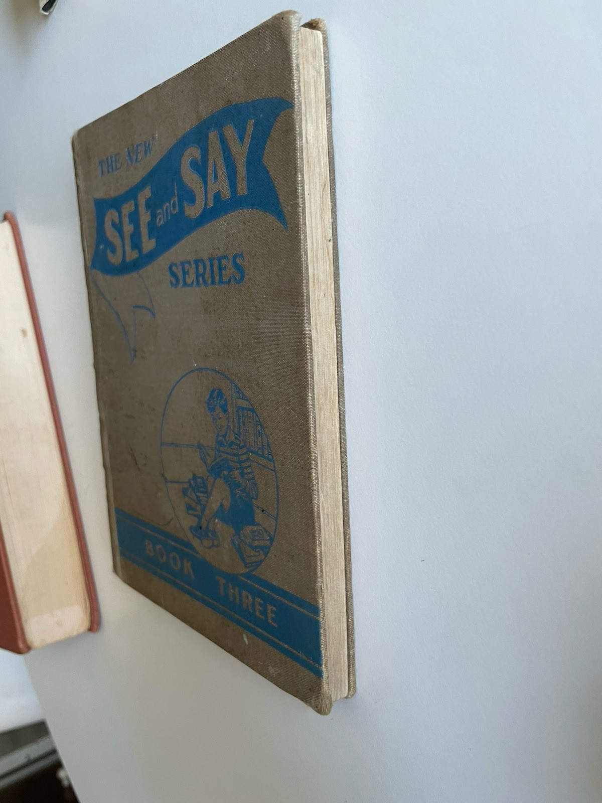 The New SEE and SAY Series – The Royal Road to Reading – Book three. 1946